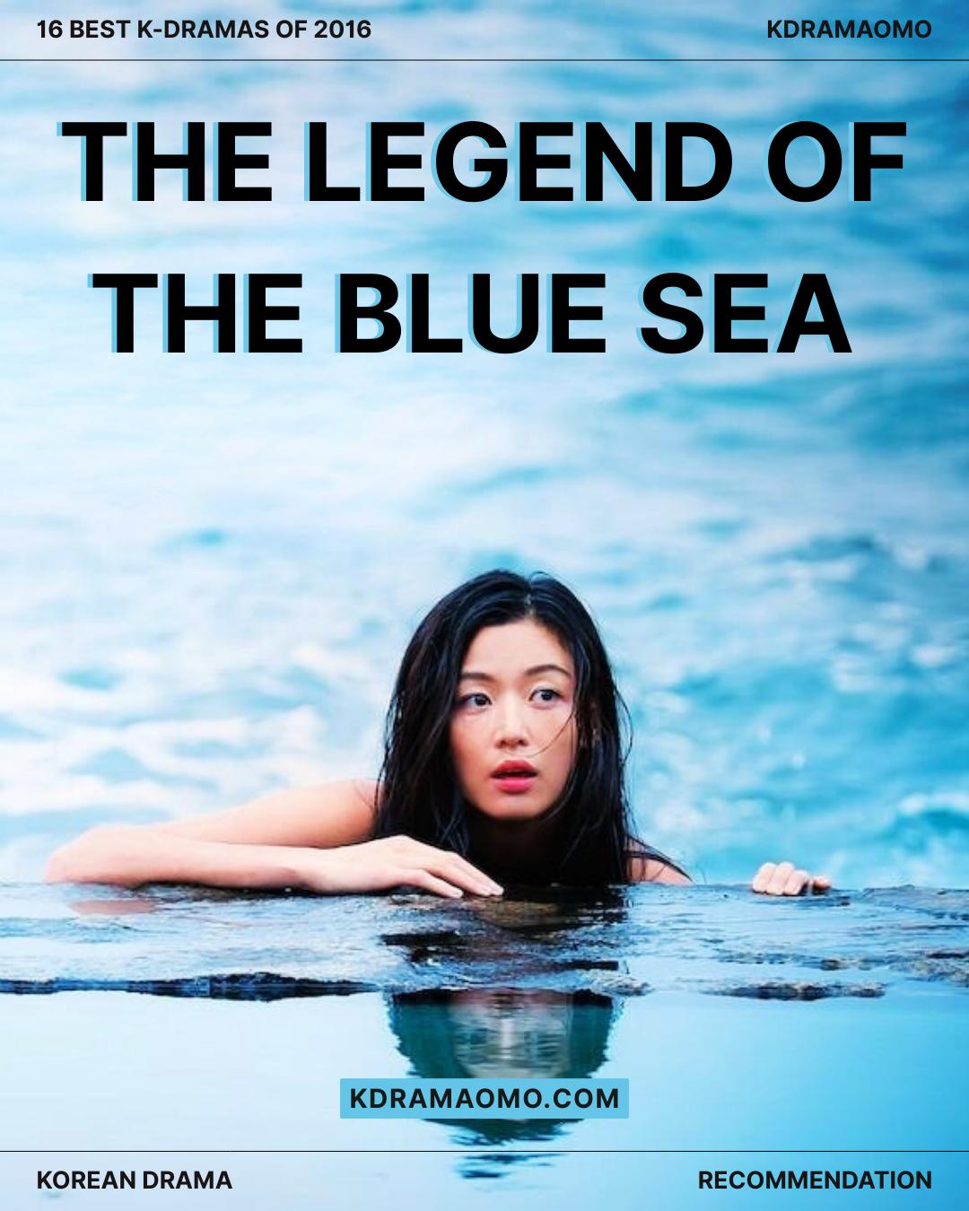 K-drama The Legend of the Blue Sea, Jun Ji Hyun, Lee Min Ho, kdramaomo, best k-drama of 2016