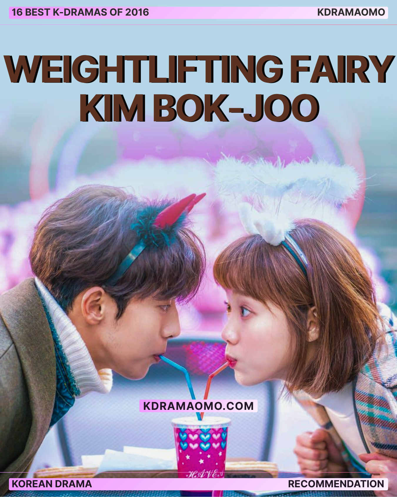 K-drama Weightlifting Fairy Kim Bok Joo (2016), starring Lee Sung Kyung, Nam Joo Hyuk. Best k-drama of 2016 list. Kdramaomo.com